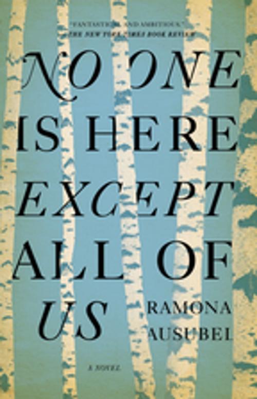 Cover of the book No One is Here Except All of Us by Ramona Ausubel, Penguin Publishing Group