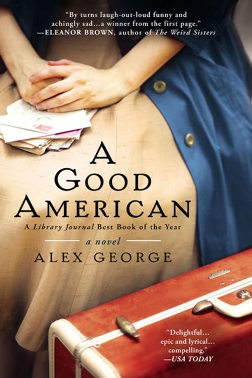 Cover of the book A Good American by Alex George, Penguin Publishing Group