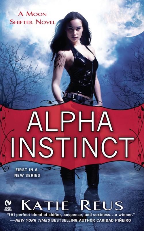 Cover of the book Alpha Instinct by Katie Reus, Penguin Publishing Group