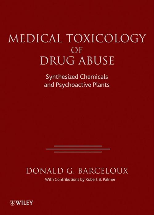 Cover of the book Medical Toxicology of Drug Abuse by Donald G. Barceloux, Wiley
