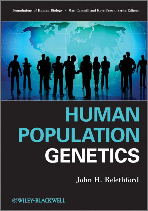 Cover of the book Human Population Genetics by John H. Relethford, Wiley