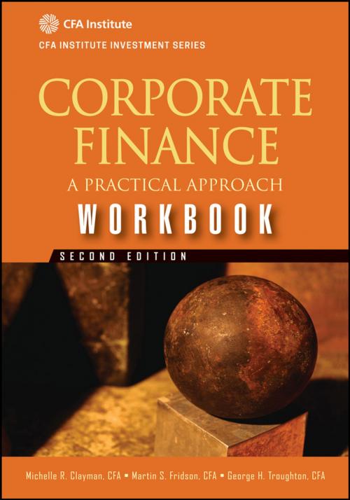 Cover of the book Corporate Finance Workbook by Michelle R. Clayman, Martin S. Fridson, George H. Troughton, Wiley