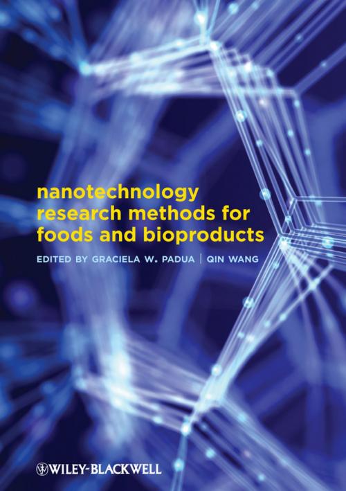 Cover of the book Nanotechnology Research Methods for Food and Bioproducts by Graciela Wild Padua PhD, Qin Wang PhD, Wiley