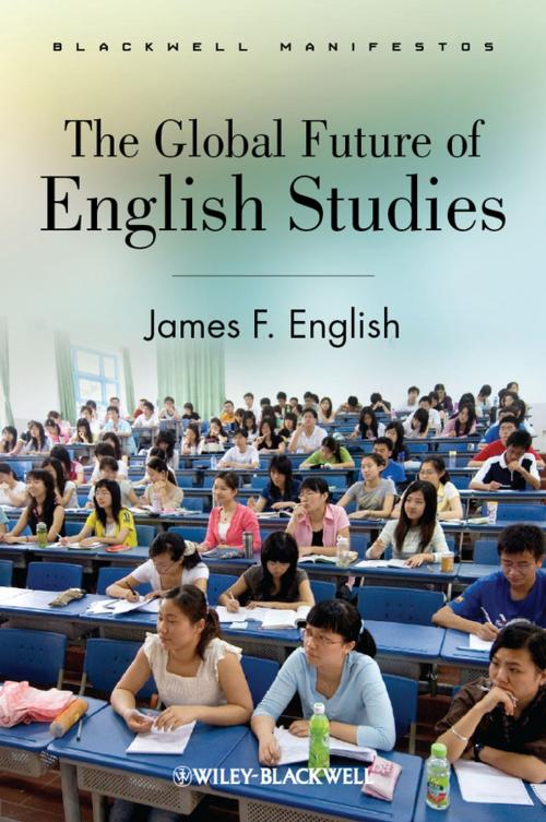 Cover of the book The Global Future of English Studies by James F. English, Wiley