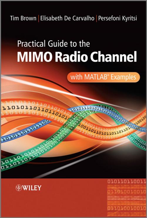 Cover of the book Practical Guide to MIMO Radio Channel by Tim Brown, Persefoni Kyritsi, Elizabeth De Carvalho, Wiley