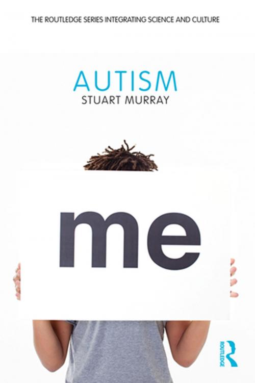 Cover of the book Autism by Stuart Murray, Taylor and Francis