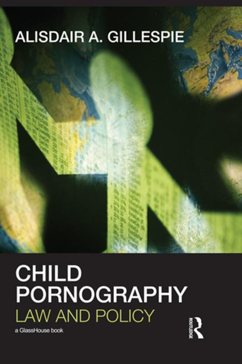 Cover of the book Child Pornography by Alisdair A. Gillespie, Taylor and Francis