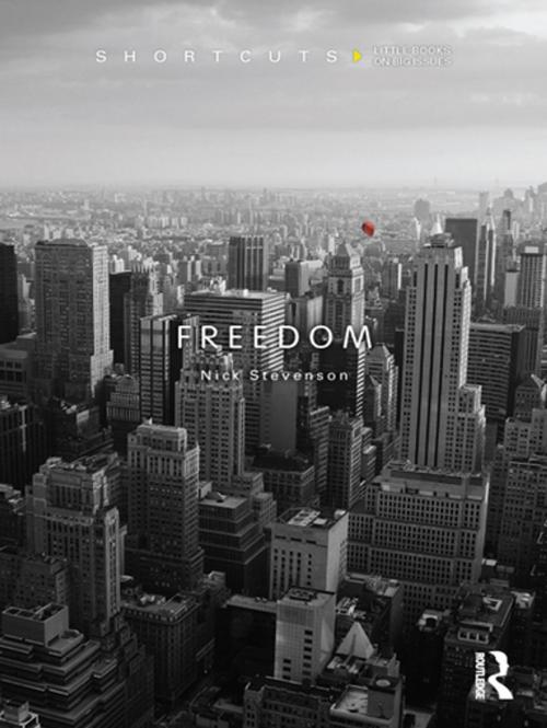 Cover of the book Freedom by Nick Stevenson, Taylor and Francis