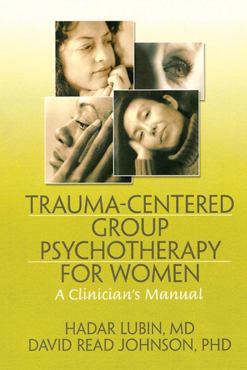 Cover of the book Trauma-Centered Group Psychotherapy for Women by Hadar Lubin, David Read Johnson, Taylor and Francis