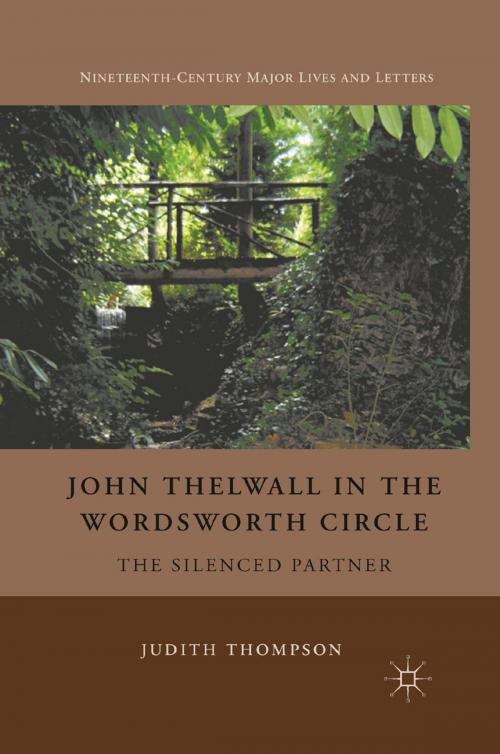 Cover of the book John Thelwall in the Wordsworth Circle by J. Thompson, Palgrave Macmillan US