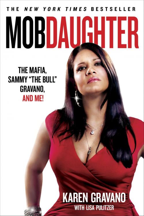Cover of the book Mob Daughter by Karen Gravano, Lisa Pulitzer, St. Martin's Press