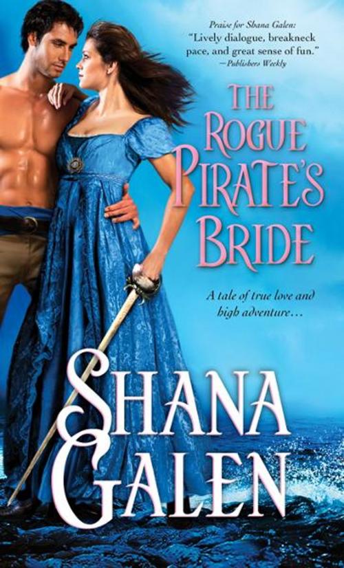 Cover of the book The Rogue Pirate's Bride by Shana Galen, Sourcebooks