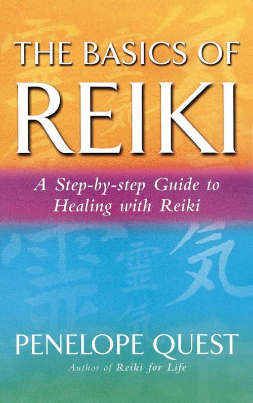 Cover of the book The Basics Of Reiki by Penelope Quest, Little, Brown Book Group