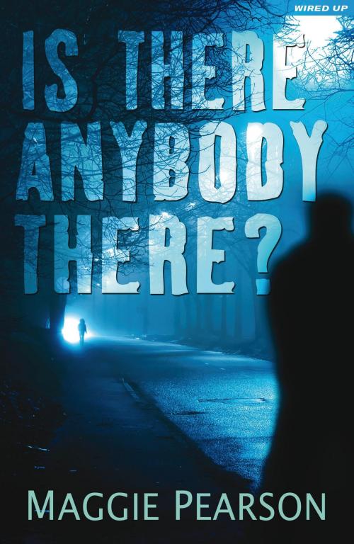 Cover of the book Is There Anybody There? by Maggie Pearson, Bloomsbury Publishing