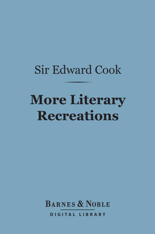 Cover of the book More Literary Recreations (Barnes & Noble Digital Library) by Edward Cook, Barnes & Noble
