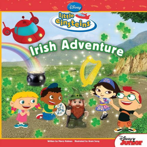 Cover of the book Little Einsteins: Irish Adventure by Marcy Kelman, Disney Book Group