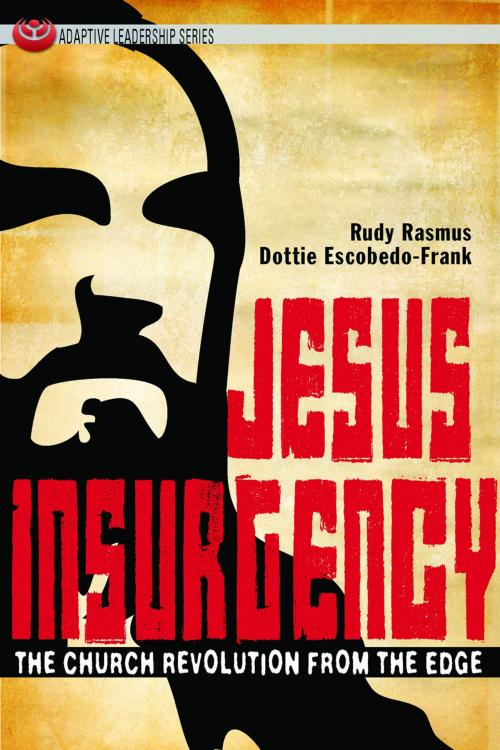 Cover of the book Jesus Insurgency by Dottie Escobedo-Frank, Rudy Rasmus, Abingdon Press