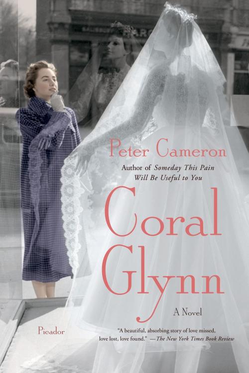Cover of the book Coral Glynn by Peter Cameron, Farrar, Straus and Giroux