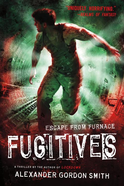 Cover of the book Fugitives by Alexander Gordon Smith, Farrar, Straus and Giroux (BYR)
