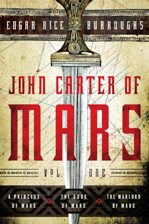Cover of the book John Carter of Mars: Vol. One by Edgar Rice Burroughs, Fall River Press