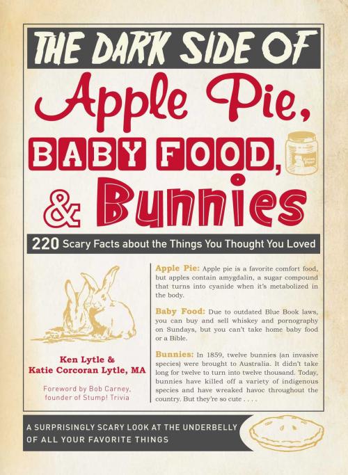 Cover of the book The Dark Side of Apple Pie, Baby Food, and Bunnies by Ken Lytle, Katie Corcoran Lytle, Adams Media