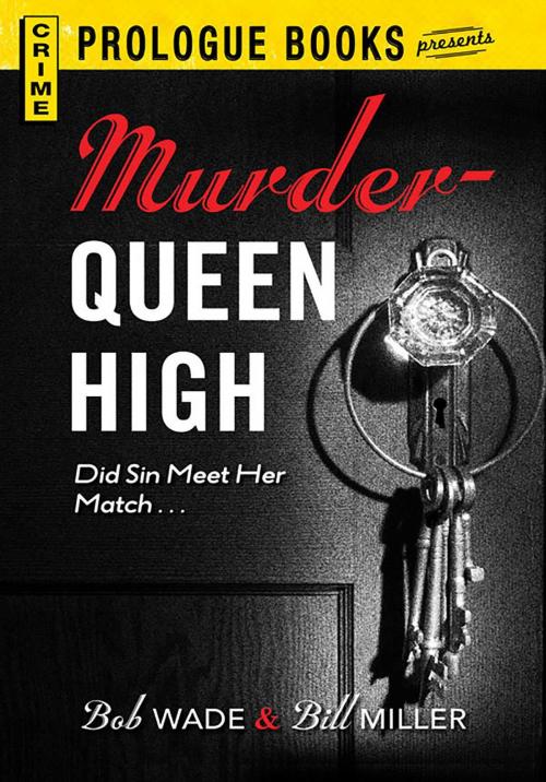 Cover of the book Murder Queen High by Bob Wade, Bill Miller, Adams Media