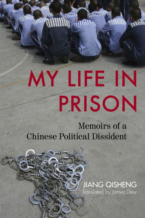 Cover of the book My Life in Prison by Jiang Qisheng, Rowman & Littlefield Publishers