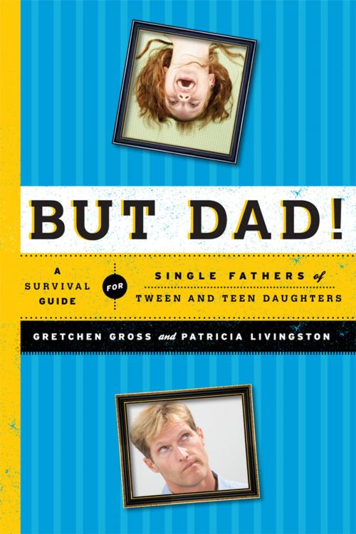Cover of the book But Dad! by Margaret E. Gross, Patricia Livingston, Rowman & Littlefield Publishers