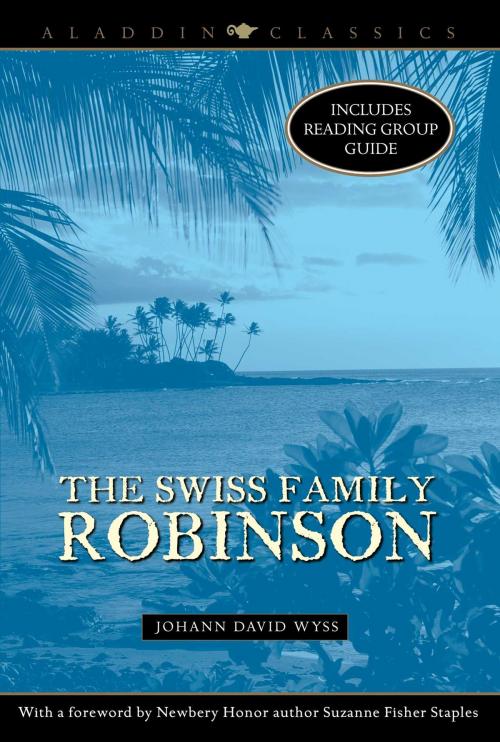 Cover of the book The Swiss Family Robinson by Johann David Wyss, Aladdin