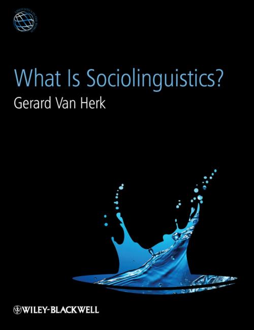 Cover of the book What Is Sociolinguistics? by Gerard Van Herk, Wiley