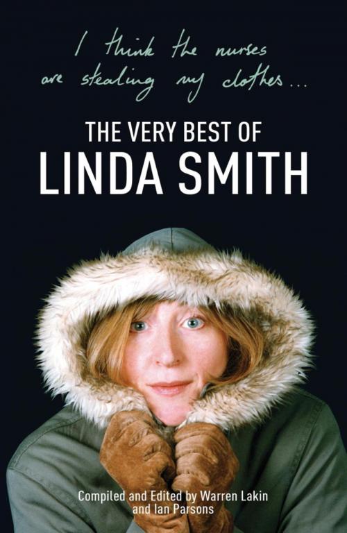 Cover of the book I Think the Nurses are Stealing My Clothes: The Very Best of Linda Smith by Edited By Warren Lakin, Hodder & Stoughton
