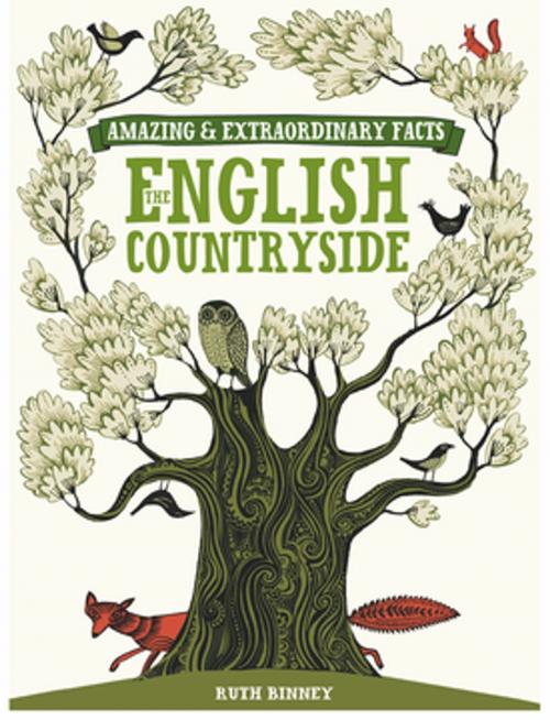 Cover of the book Amazing & Extraordinary Facts - English Countryside by David & Charles Editors, F+W Media