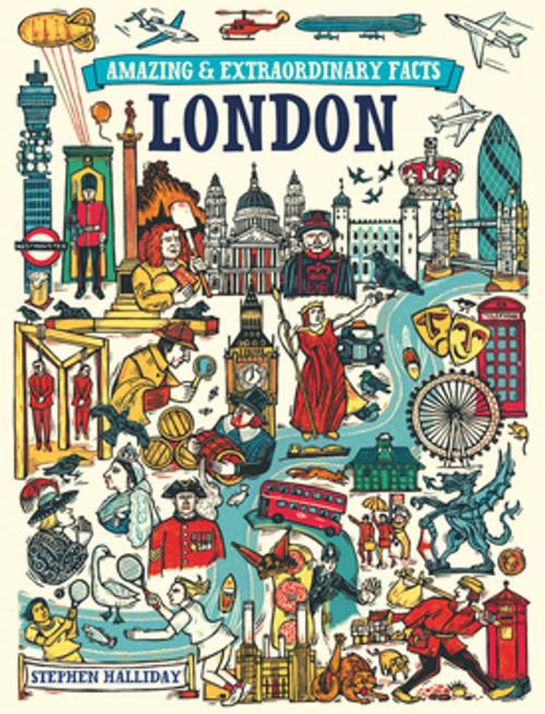 Cover of the book Amazing & Extraordinary Facts - London by David & Charles Editors, F+W Media