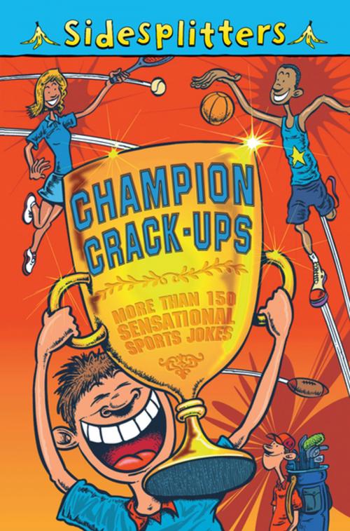 Cover of the book Sidesplitters: Champion Crack-ups by Macmillan, Pan Macmillan