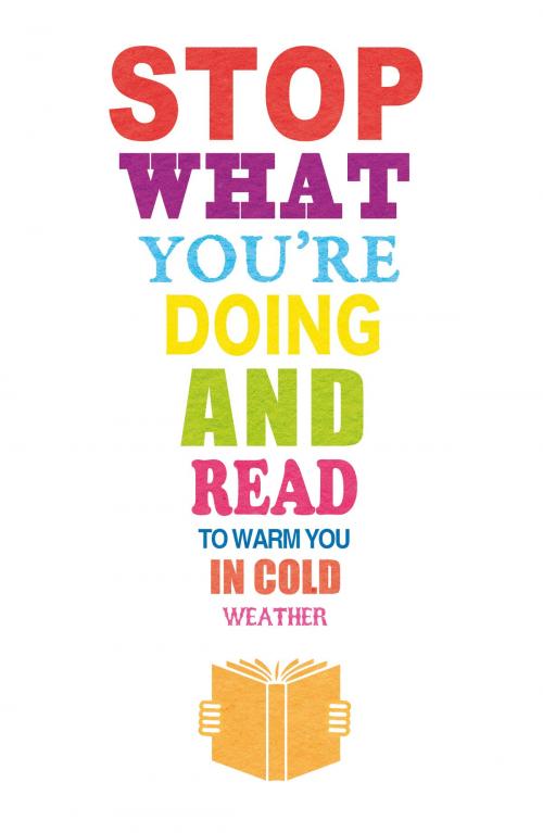Cover of the book Stop What You’re Doing and Read…To Warm You in Cold Weather: Little Women And Good Wives & The Cranford Chronicles by Elizabeth Gaskell, Louisa May Alcott, Random House