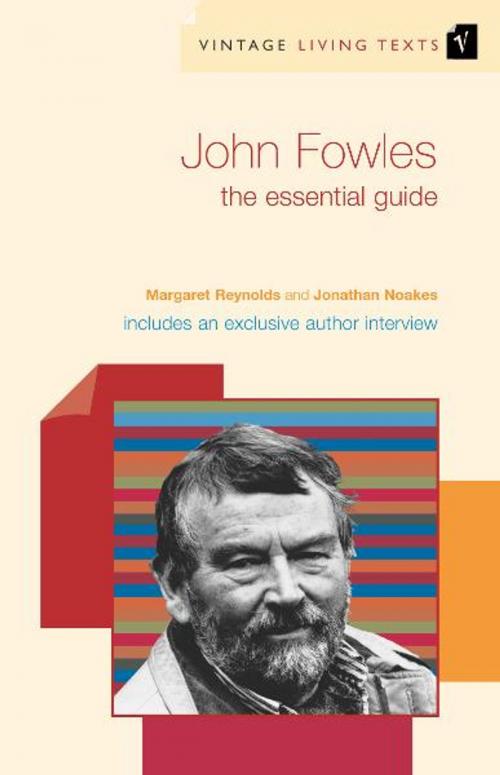 Cover of the book John Fowles by Margaret Reynolds, Jonathan Noakes, Random House