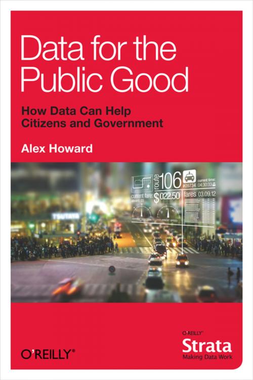 Cover of the book Data for the Public Good by Alex Howard, O'Reilly Media