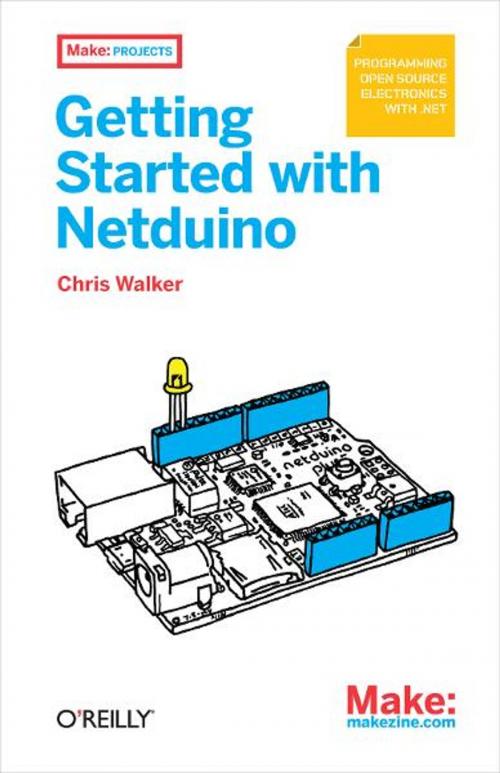 Cover of the book Getting Started with Netduino by Chris Walker, Maker Media, Inc