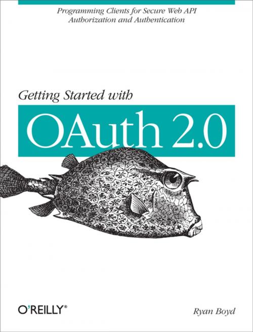 Cover of the book Getting Started with OAuth 2.0 by Ryan Boyd, O'Reilly Media