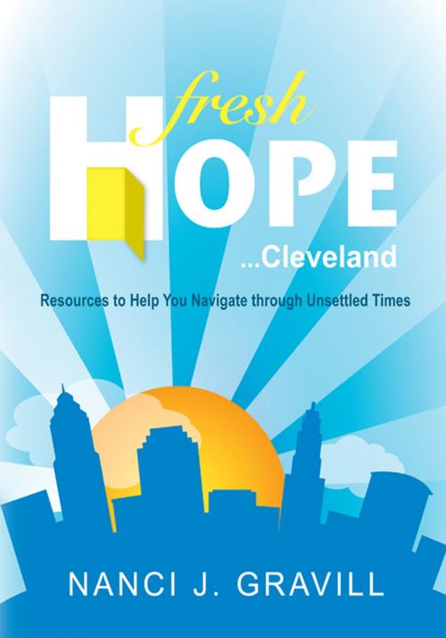Cover of the book Fresh Hope ... Cleveland by Nanci J. Gravill, WestBow Press