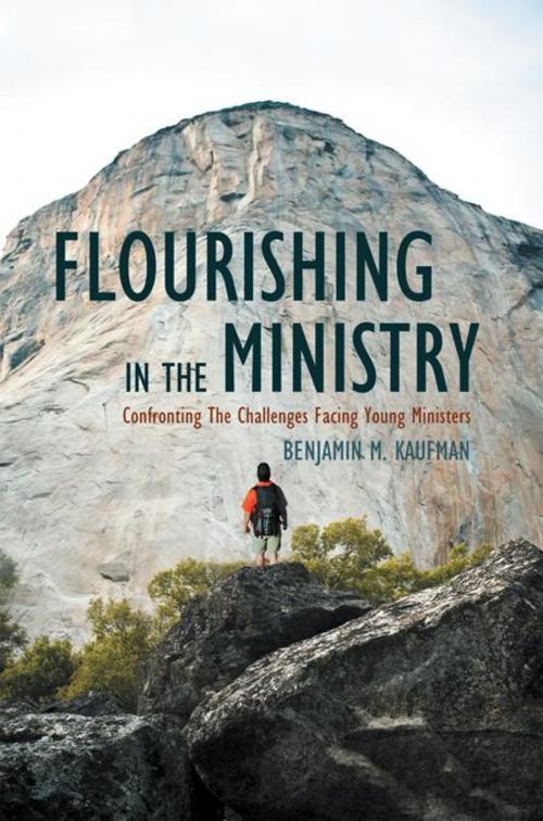 Cover of the book Flourishing in the Ministry by Benjamin M. Kaufman, WestBow Press