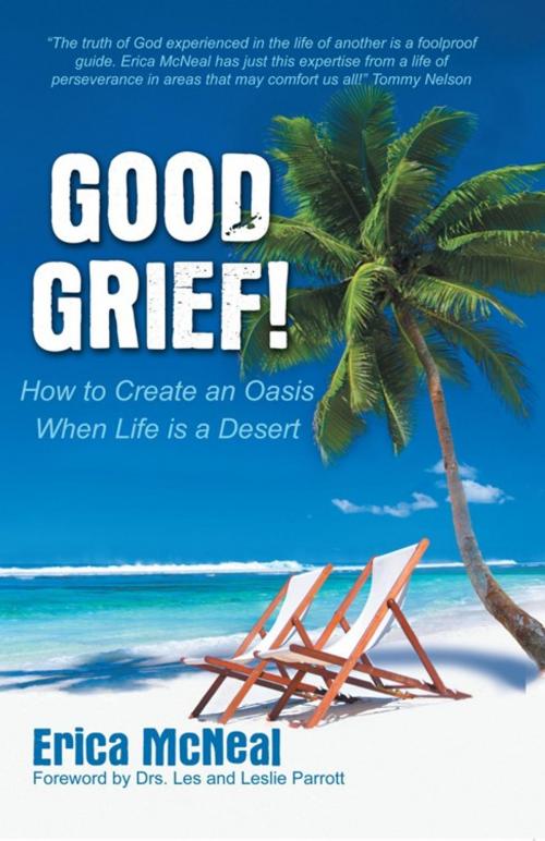 Cover of the book Good Grief! by Erica McNeal, WestBow Press
