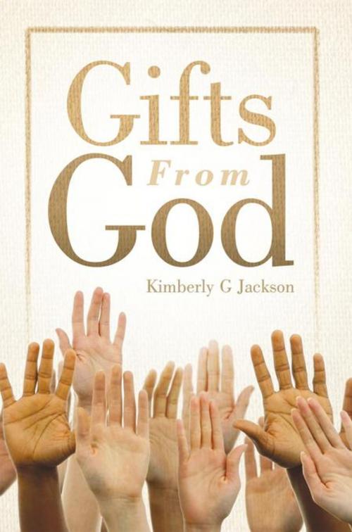 Cover of the book Gifts from God by Kimberly G Jackson, WestBow Press