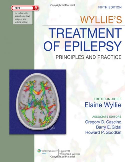 Cover of the book Wyllie's Treatment of Epilepsy by Elaine Wyllie, Gregory D. Cascino, Barry E. Gidal, Howard P. Goodkin, Wolters Kluwer Health