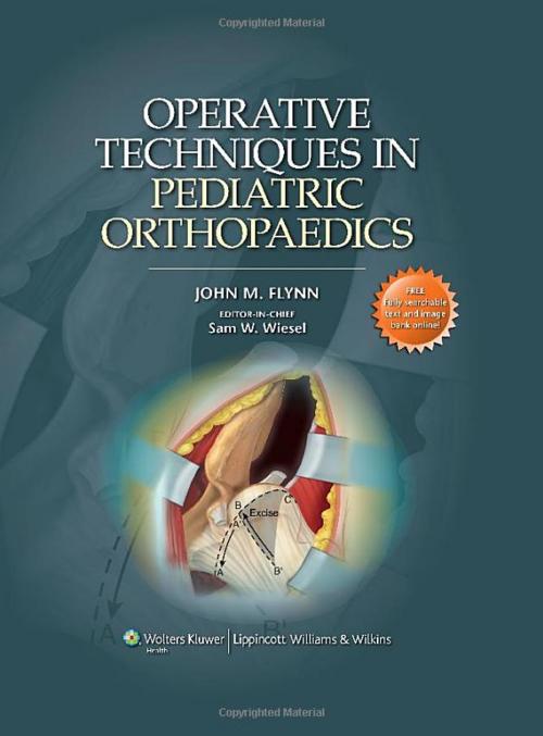 Cover of the book Operative Techniques in Pediatric Orthopaedics by John M. Flynn, Sam W. Wiesel, Wolters Kluwer Health