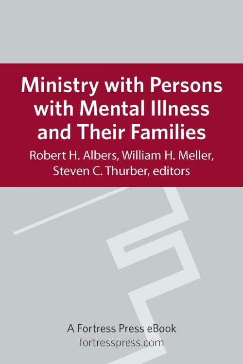 Cover of the book Ministry with Persons with Mental Illness and Their Families by , Fortress Press