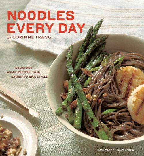 Cover of the book Noodles Every Day by Corinne Trang, Chronicle Books LLC