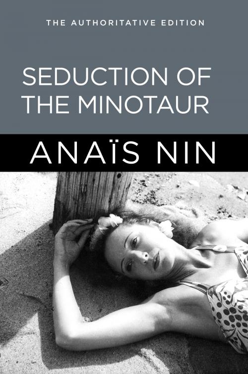 Cover of the book Seduction of the Minotaur by Anais Nin, Sky Blue Press LLC
