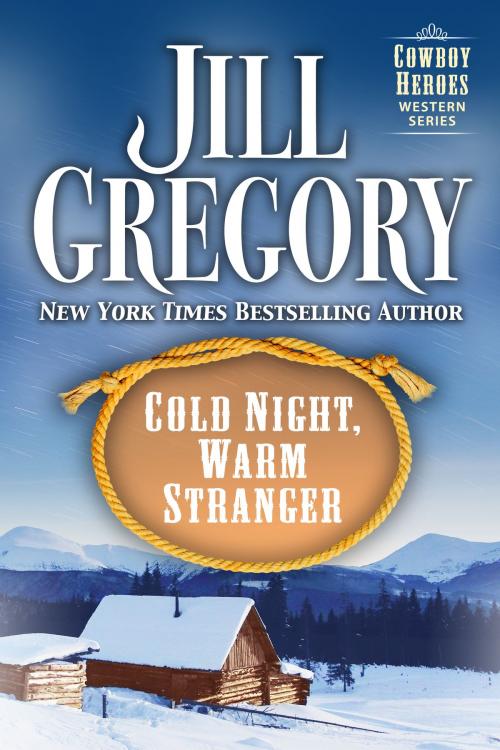 Cover of the book Cold Night, Warm Stranger by Jill Gregory, Jill Gregory