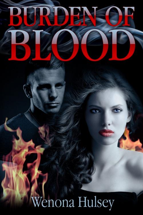 Cover of the book Burden Of Blood by Wenona Hulsey, Wenona Hulsey